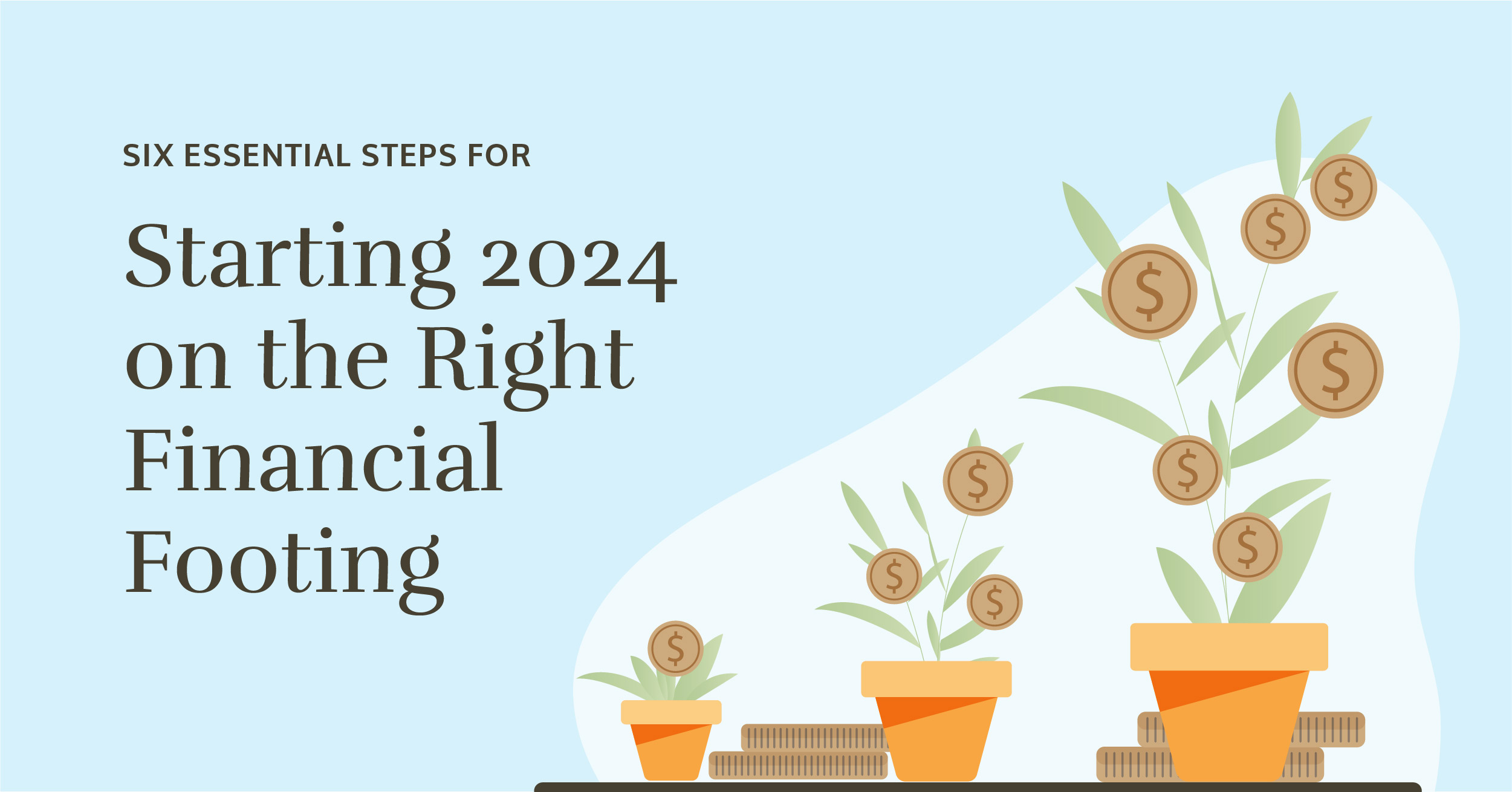 6 Essential Steps for Starting 2024 on the Right Financial Foot